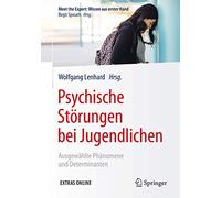 Psychische Störungen bei Jugendlichen: Ausgewählte Phänomene und Determinanten (Meet the Expert: Wissen aus erster Hand)