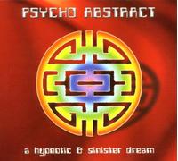 Psycho Abstract - A Hypnotic & Sinister Dre