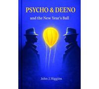Psycho & Deeno And the New Year's Ball (Psycho & Deeno Mysteries)