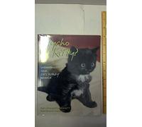 Psycho Kitty?: Understanding Your Cat's Behaviour