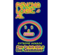 Psycho Logic of Al: Extreme Horror
