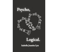 Psycho, Logical: A world where thought is humanly inhumane