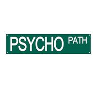 Psycho Path Funny Street Sign Retro Funny Wall Decor Metal Tin Signs Fall Season Horror Theme Inappropriate Humor Bar Home College Dorm Decor 16x4 in