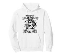 Psycho Path High Road Retro Woman Sarcastic Funny Mom Pullover Hoodie