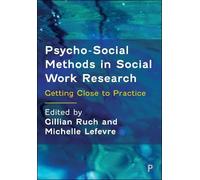 Psycho-Social Methods in Social Work Research: Getting Close to Practice