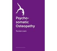 Psycho-somatic Osteopathy