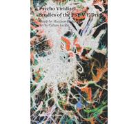 Psycho Viridian: Studies of the PSY-V-E Drug