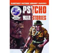 Psycho War Stories: Fleetway Picture Library Classics