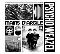 PSYCHO WEAZEL - MAINS D'ARGILE [VINYL]