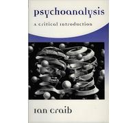 Psychoanalysis: A Critical Introduction