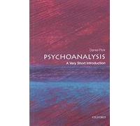 Psychoanalysis: A Very Short Introduction (Very Short Introductions)