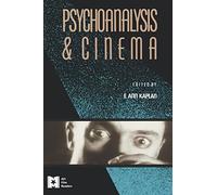 Psychoanalysis and Cinema (AFI Film Readers)