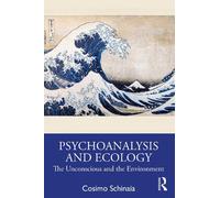 Psychoanalysis and Ecology