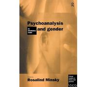 Psychoanalysis and Gender: An Introductory Reader (Critical Readers in Theory and Practice)