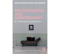 Psychoanalysis and Homosexuality : A Contemporary Introduction