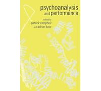Psychoanalysis and Performance