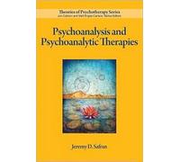 Psychoanalysis and Psychoanalytic Therapies (Theories of Psychotherapy Series®)