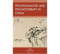 Psychoanalysis and Psychotherapy in China: Volume 1