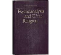 Psychoanalysis and Religion, vol. 11 (PSYCHIATRY AND THE HUMANITIES)