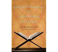 Psychoanalysis and the Challenge of Islam