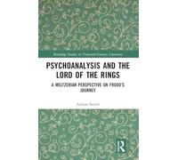 Psychoanalysis and The Lord of the Rings : A Meltzerian Perspective on Frodo’s Journey