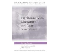 Psychoanalysis, Literature and War: Papers 1972-1995 (The New Library of Psychoanalysis): 27