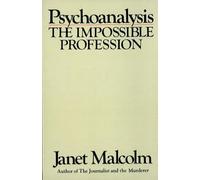 Psychoanalysis: The Impossible Profession
