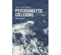 Psychoanalytic Collisions