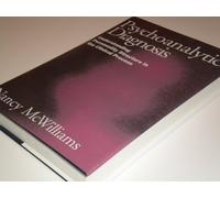 Psychoanalytic Diagnosis, First Edition: Understanding Personality Structure in the Clinical Process