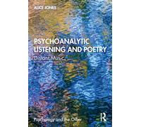 Psychoanalytic Listening and Poetry: Distant Music (Psychology and the Other)