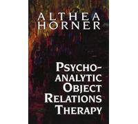 Psychoanalytic Object Relations Therapy