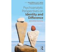 Psychoanalytic Perspectives on Identity and Difference: Navigating the Divide