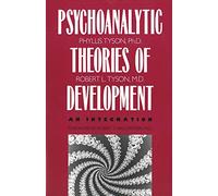 Psychoanalytic Theories of Development - An Integration (Paper)