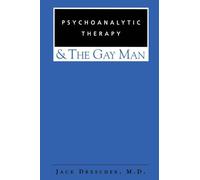 Psychoanalytic Therapy and the Gay Man