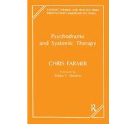 Psychodrama and Systemic Therapy (The Systemic Thinking and Practice Series)