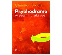 Psychodrama w teorii i praktyce