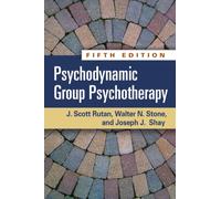 Psychodynamic Group Psychotherapy, Fifth Edition