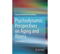 Psychodynamic Perspectives on Aging and Illness