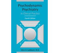 Psychodynamic Psychiatry in Clinical Practice