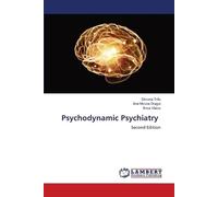 Psychodynamic Psychiatry: Second Edition
