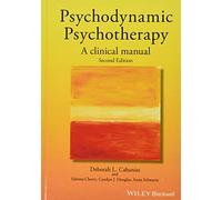Psychodynamic Psychotherapy: A Clinical Manual, 2nd Edition
