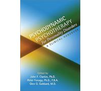 Psychodynamic Psychotherapy for Personality Disorders: A Clinical Handbook