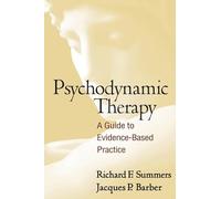 Psychodynamic Therapy: A Guide to Evidence-Based Practice