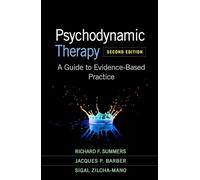Psychodynamic Therapy, Second Edition: A Guide to Evidence-Based Practice