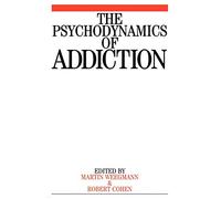 Psychodynamics of Addiction