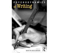 Psychodynamics of Writing