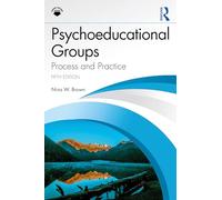 Psychoeducational Groups: Process and Practice – Routledge