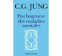 Psychogenèse des maladies mentales