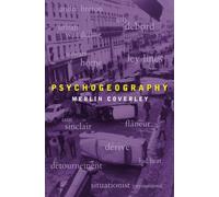[(Psychogeography)] [ By (author) Merlin Coverley ] [October, 2010]