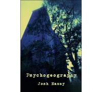 Psychogeography: There is something wrong with the land